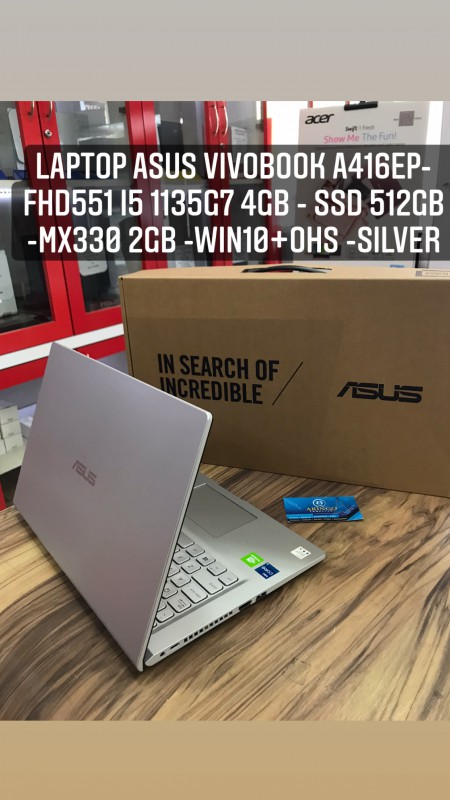 [PPN] Laptop Asus VIVOBOOK A416EP-FHD551 I5 1135G7 4GB - SSD 512GB -MX330 2GB -WIN10+OHS -SILVER