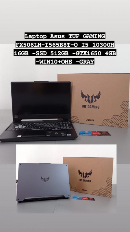 [PPN] Laptop Asus TUF GAMING FX506LH-I565B8T-O I5 10300H 16GB -SSD 512GB -GTX1650 4GB -WIN10+OHS -GRAY